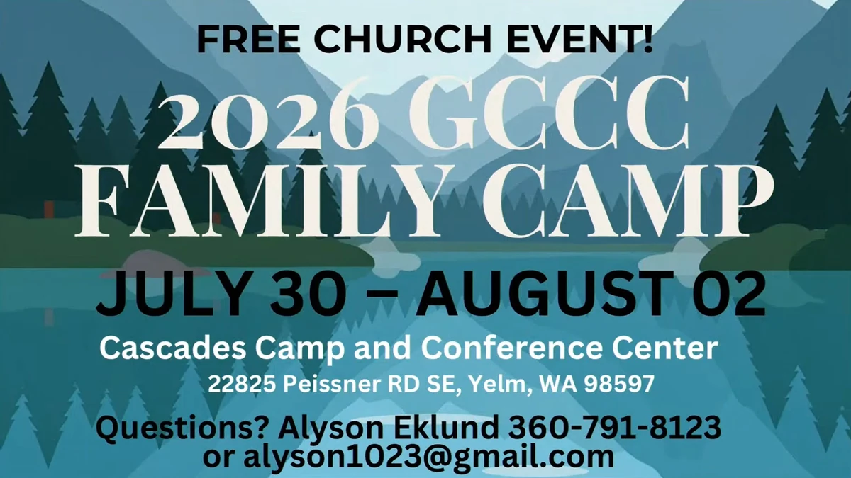 Grace Family Camp New Grace Community Covenant Church in Olympia, WA